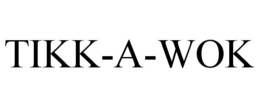 TIKK-A-WOK trademark
