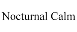 NOCTURNAL CALM trademark