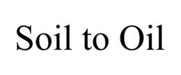 SOIL TO OIL trademark