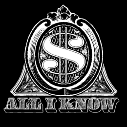 $ ALL I KNOW trademark