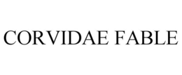 CORVIDAE FABLE trademark