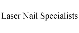 LASER NAIL SPECIALISTS trademark