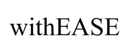 WITHEASE trademark