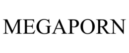 MEGAPORN trademark