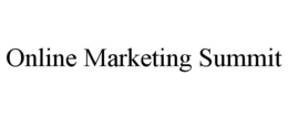 ONLINE MARKETING SUMMIT trademark