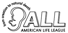 FROM CREATION TO NATURAL DEATH ALL AMERICAN LIFE LEAGUE trademark