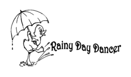 RAINY DAY DANCER trademark