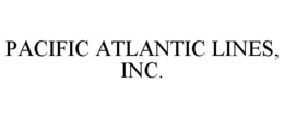 PACIFIC ATLANTIC LINES, INC. trademark