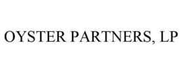 OYSTER PARTNERS, LP trademark