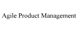 AGILE PRODUCT MANAGEMENT trademark