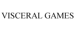 VISCERAL GAMES trademark