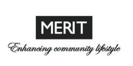 MERIT ENHANCING COMMUNITY LIFESTYLE trademark
