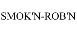 SMOK'N-ROB'N trademark