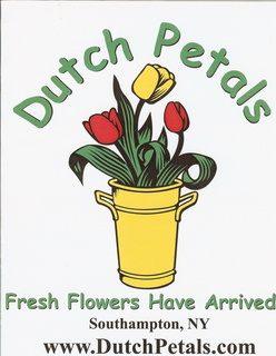 DUTCH PETALS FRESH FLOWERS HAVE ARRIVED SOUTHAMPTON, NY WWW.DUTCHPETALS.COM trademark