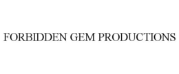 FORBIDDEN GEM PRODUCTIONS trademark