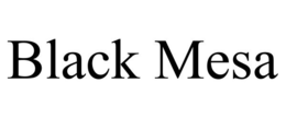 BLACK MESA trademark