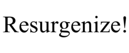 RESURGENIZE! trademark