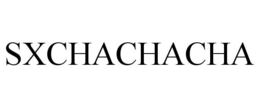 SXCHACHACHA trademark