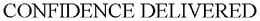 CONFIDENCE DELIVERED trademark