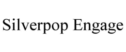 SILVERPOP ENGAGE trademark