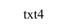 TXT4 trademark
