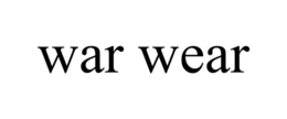WAR WEAR trademark