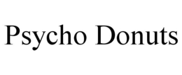 PSYCHO DONUTS trademark