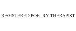 REGISTERED POETRY THERAPIST trademark