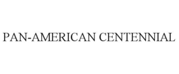 PAN-AMERICAN CENTENNIAL trademark