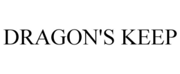 DRAGON'S KEEP trademark