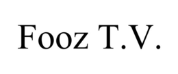 FOOZ T.V. trademark
