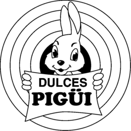 DULCES PIGÜI trademark