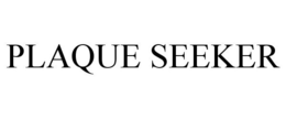 PLAQUE SEEKER trademark