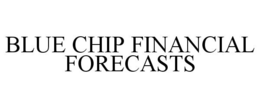 BLUE CHIP FINANCIAL FORECASTS trademark