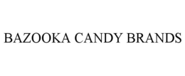 BAZOOKA CANDY BRANDS trademark