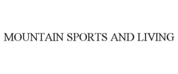 MOUNTAIN SPORTS AND LIVING trademark