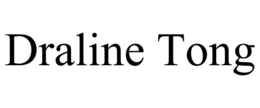 DRALINE TONG trademark