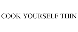COOK YOURSELF THIN trademark