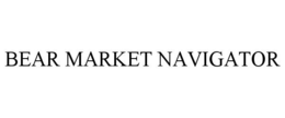 BEAR MARKET NAVIGATOR trademark