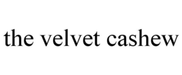 THE VELVET CASHEW trademark