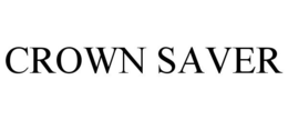 CROWN SAVER trademark
