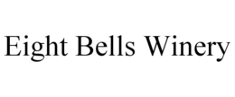 EIGHT BELLS WINERY trademark