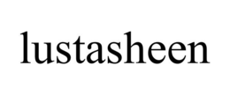 LUSTASHEEN trademark