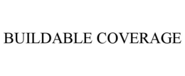 BUILDABLE COVERAGE trademark