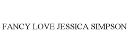 FANCY LOVE JESSICA SIMPSON trademark