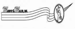 MURPHY & MILLER, INC. trademark