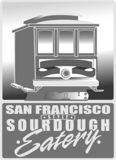 SAN FRANCISCO STYLE SOURDOUGH EATERY trademark