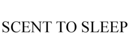 SCENT TO SLEEP trademark