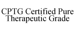 CPTG CERTIFIED PURE THERAPEUTIC GRADE trademark