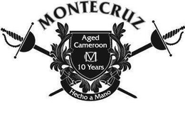 MONTECRUZ AGED CAMEROON MC 10 YEARS HECHO A MANO trademark
